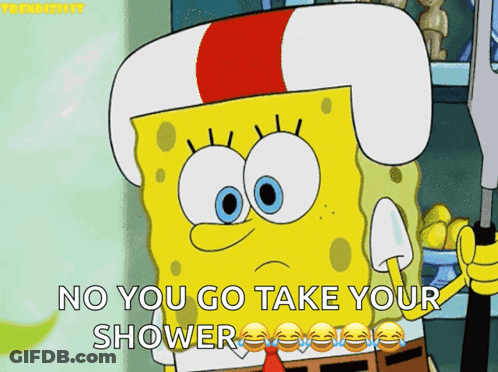 Spongebob Saying No Take Shower GIF
