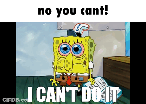 Spongebob Saying No You Cant GIF