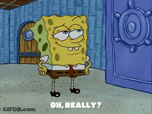 Spongebob Saying Oh Really GIF
