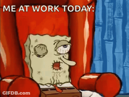SpongeBob Sitting In Chair Me At Work Today GIF