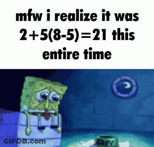 Spongebob Sitting On Box With MFW I Realize It Was 2 + 5 (8-5) GIF