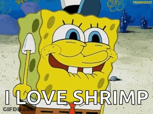 SpongeBob Smiling Holding Shovel I Love Shrimp GIF
