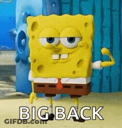 Spongebob Squarepants Is Flexing His Muscles And Says Big Back GIF
