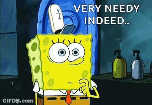 Spongebob Squarepants Is Standing In Front Of A Blue Door And Saying `` Very Needy Indeed `` . GIF