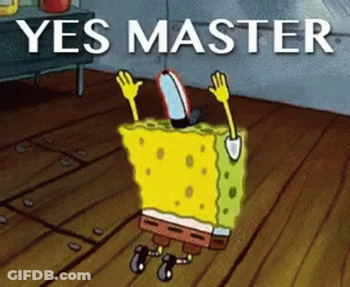 Spongebob Squarepants Is Standing On A Wooden Floor With The Words Yes Master Written Above Him . GIF