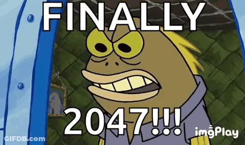 SpongeBob SquarePants Saying Finally 2047 GIF