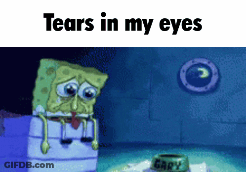 SpongeBob Tears In My Eyes GIF