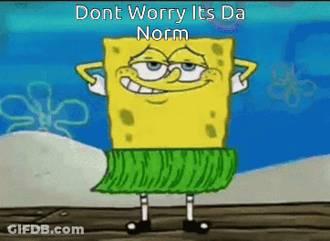 SpongeBob Wearing Hula Skirt Dont Worry Its Da Norm GIF