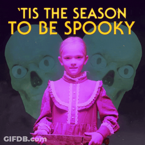 Spooky Season 'Tis The Season To Be Spooky GIF