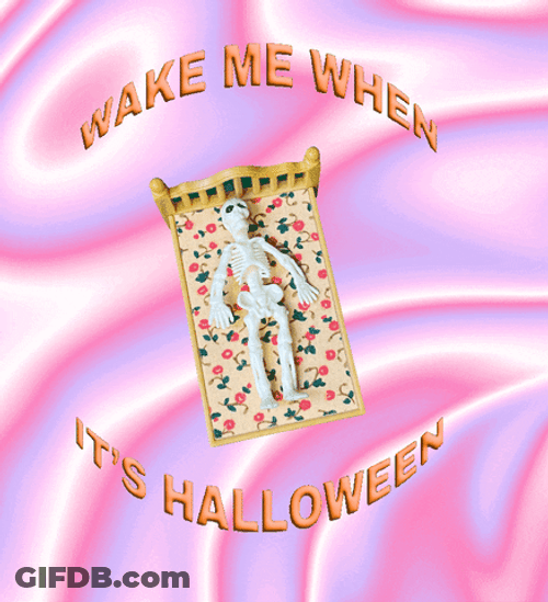 Spooky Season Wake Me When It's Halloween GIF