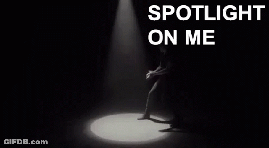Spotlight On Me GIF