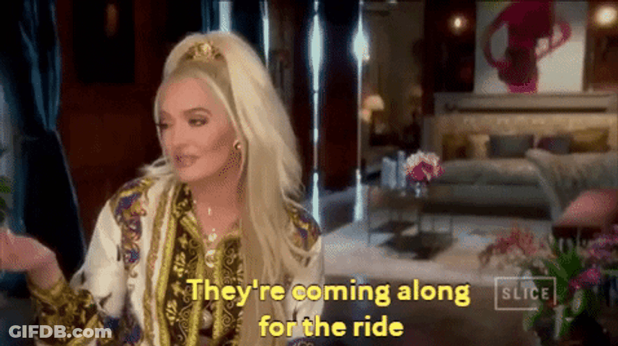 Spunky Erika Jayne Coming Along For Ride GIF