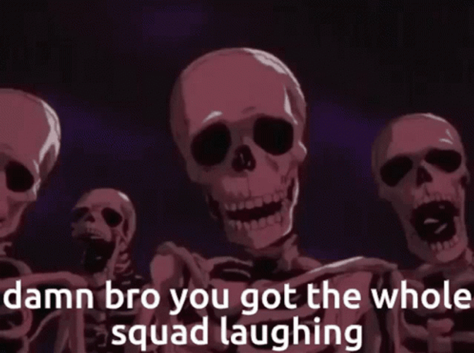 Squad Laughing Berserk Skeleton On Fan Meme GIF