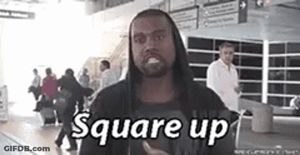 Square Up Kanye West GIF
