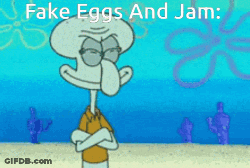 Squidward Fake Eggs And Jam GIF