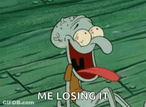 Squidward From Spongebob Squarepants Is Laughing With His Tongue Out And Says `` Me Losing It '' GIF
