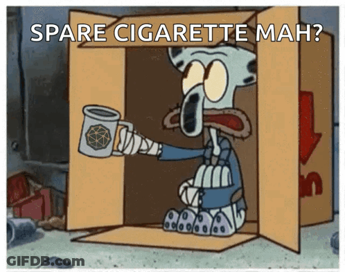Squidward From Spongebob Squarepants Is Sitting In A Cardboard Box Holding A Mug And Asking For Spare Cigarettes GIF