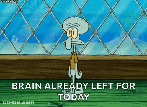Squidward From Spongebob Squarepants Is Standing In Front Of A Chain Link Fence With The Words Brain Already Left For To GIF