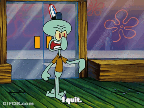 Squidward Standing In Front Of Glass Door Says I Quit GIF
