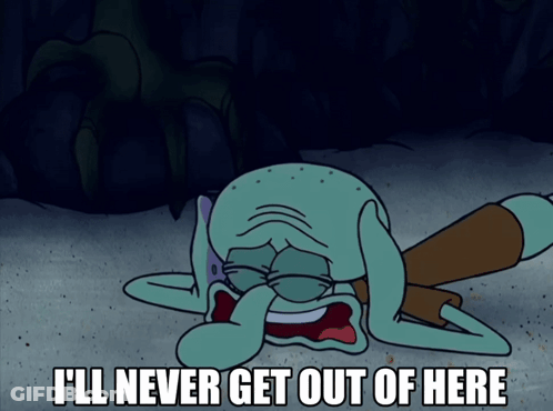 Squidward Laying On Ground Saying I'll Never Get Out Of Here GIF
