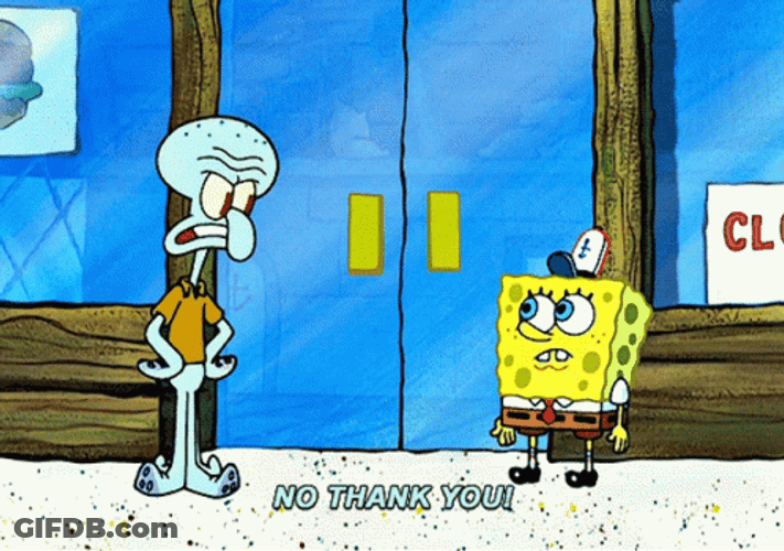 Squidward No Thank You Response To Spongebob GIF