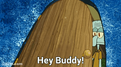 Squidward Peeking Out Of Wooden Door Saying Hey Buddy GIF