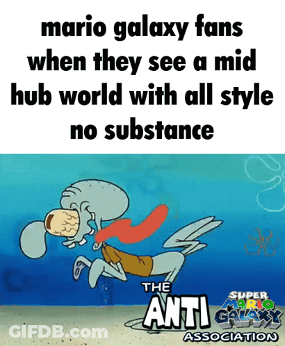 Squidward Says Mario Galaxy Fans Mid Hub World With All Style GIF