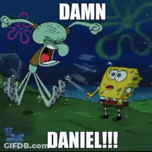 Squidward Shouting Damn Daniel GIF