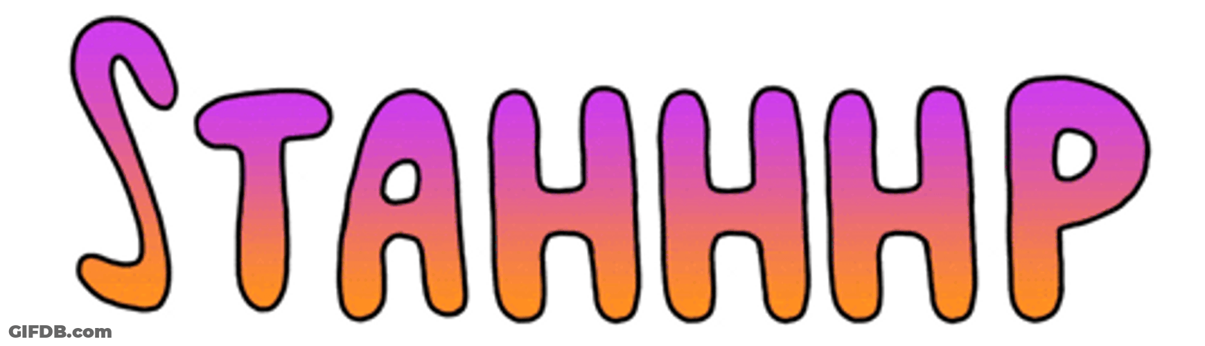 Stahp Mobile Animated Text GIF