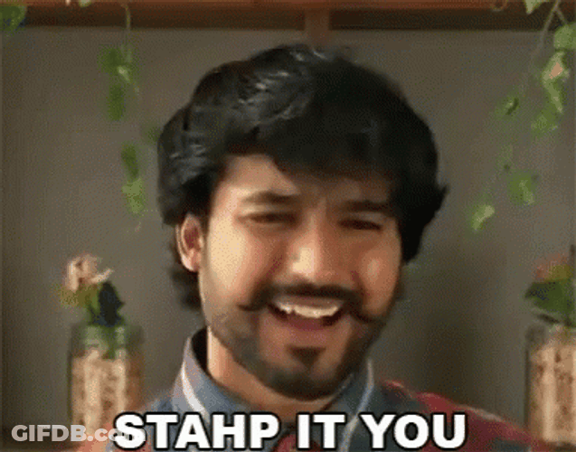 Stahp Mohit Gaur Indian Personality GIF