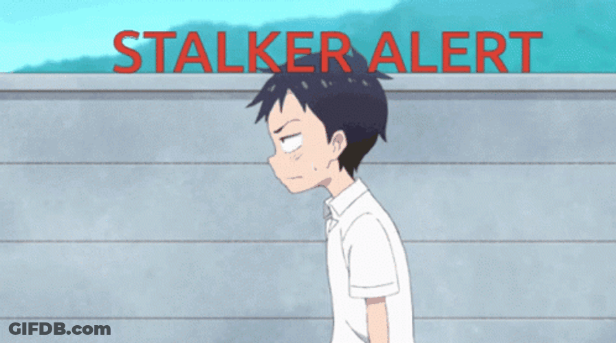 Stalker Alert Anime GIF