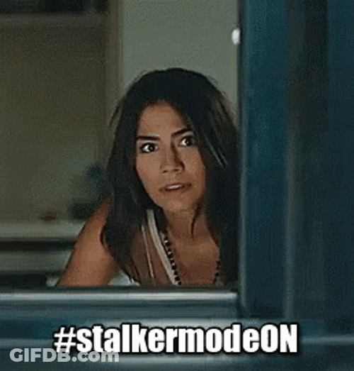 Stalker Mode On GIF