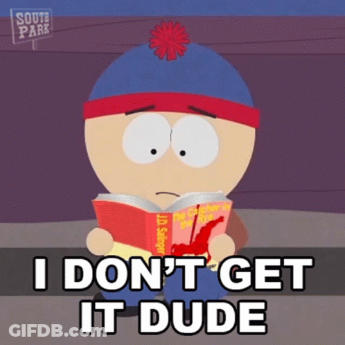 Stan Marsh From South Park Is Reading A Book And Says I Don T Get It Dude GIF