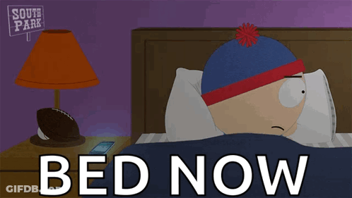 Stan Marsh From South Park Laying In Bed With The Words Bed Now GIF