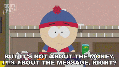 Stan Marsh Says It's About The Message GIF