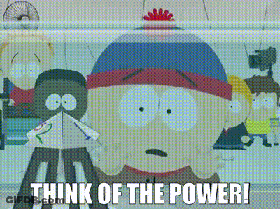 Stan Marsh From South Park Says " Think Of The Power " On The Screen GIF