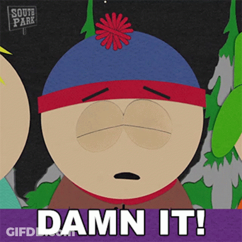 Stanley From South Park Damn It Sign GIF