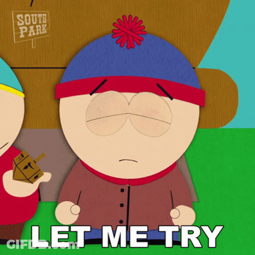 Stanley From South Park Let Me Try GIF