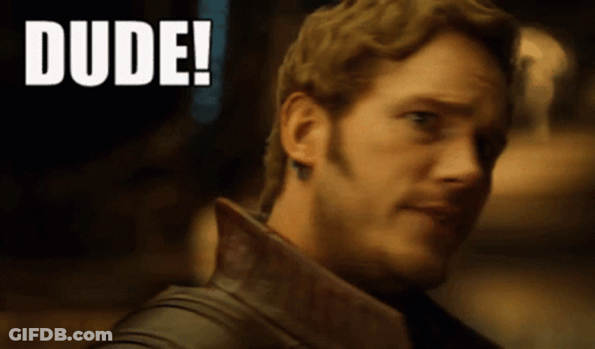 Star Lord What Dude GIF