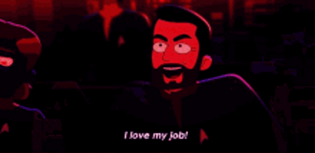 Star Trek Riker Lower Decks I Love My Job GIF