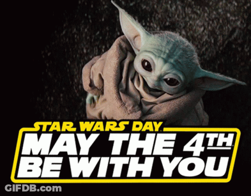 Star Wars Day May The 4Th Baby Yoda GIF