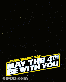 Star Wars Day May The Fourth Be With You GIF