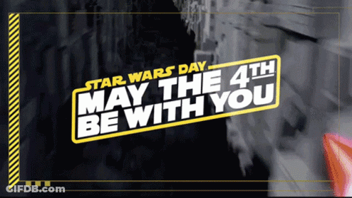 Star Wars May The 4Th Poster GIF