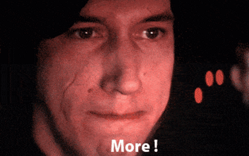 Star Wars More Please Kylo Ren GIF