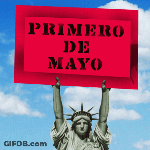 Statue Of Liberty Holding Primero De Mayo Sign GIF