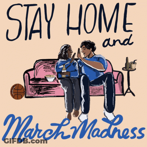 Stay Home And March Madness GIF