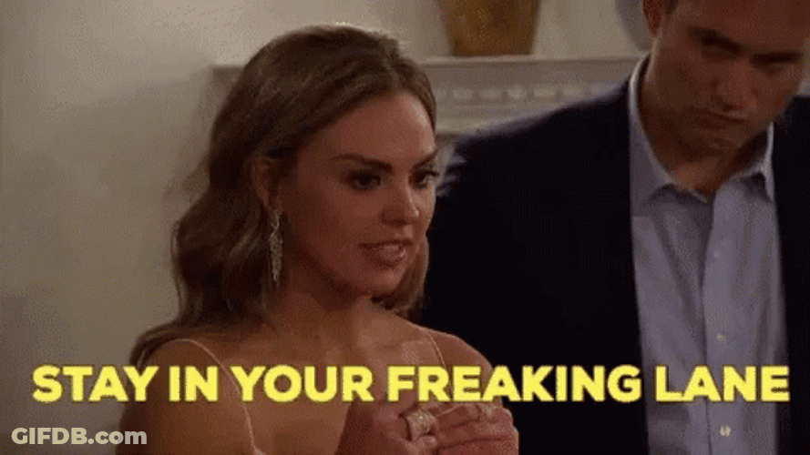 Stay In Your Lane Hannah Brown GIF