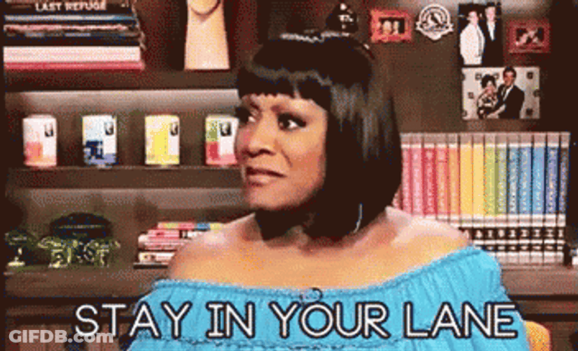 Stay In Your Lane Patti LaBelle GIF