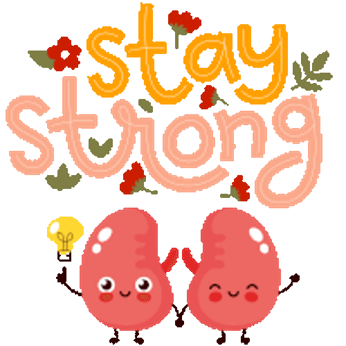 Stay Strong Kidney Sticker GIF