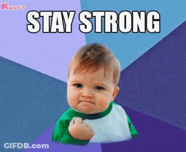 Stay Strong GIF